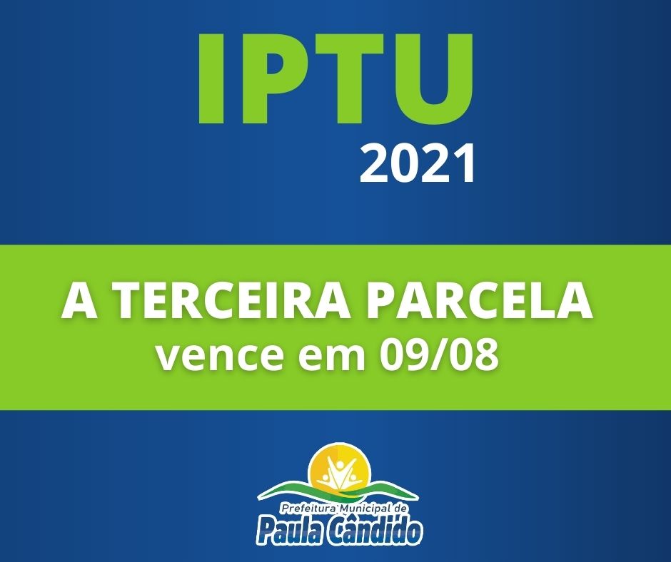 Notícias Prefeitura Municipal de Paula Cândido - Prazo para pagamento de terceira parcela do IPTU vence em agosto 